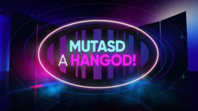 Mutasd a hangod!